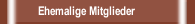 Ehemalige Mitglieder